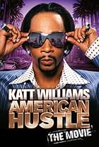 Katt Williams: American Hustle (2007)