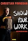 Christian Finnegan: Show Your Work (2021)