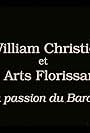 William Christie et Les Arts Florissants, ou La passion du baroque (1994)