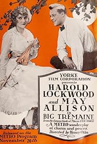 May Allison and Harold Lockwood in Big Tremaine (1916)