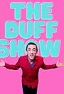 Duff MacDonald in The Duff Show (2020)