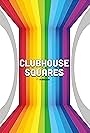 Clubhouse Squares! (2021)