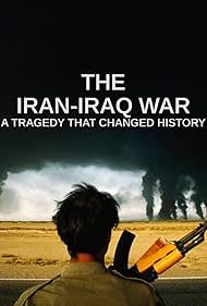 The Iran-Iraq War: A Tragedy That Changed History (2021)