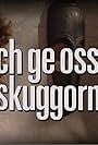 Och ge oss skuggorna (1993)