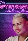 The After Shave with Danny Beard (2023)