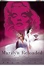 Marilyn Reloaded (2007)