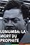 Lumumba: Death of a Prophet