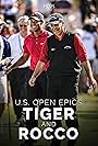 U.S. Open Epics: Tiger and Rocco (2018)