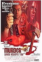 Murder Loves Killers Too (2009)