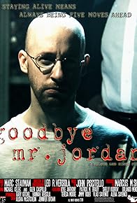 Primary photo for Goodbye Mr. Jordan Primary photo for Goodbye Mr. Jordan