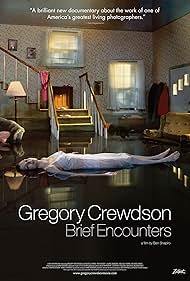 Gregory Crewdson: Brief Encounters (2012)