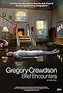 Gregory Crewdson: Brief Encounters (2012)