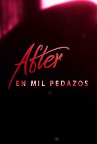 After. En mil pedazos (2020)