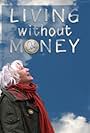 Living Without Money (2010)