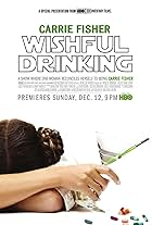 Carrie Fisher: Wishful Drinking