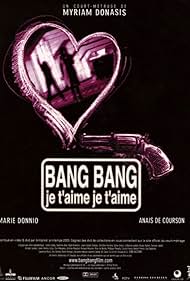 Bang bang je t'aime je t'aime (2005)