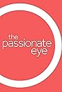 The Passionate Eye (2005)