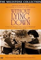 Without Lying Down: Frances Marion and the Power of Women in Hollywood