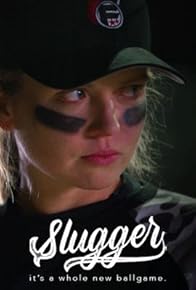 Primary photo for Slugger