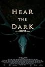 Hear the Dark (2022)