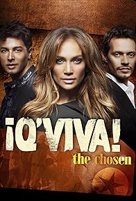 Primary photo for ¡Q'Viva!: The Chosen Primary photo for ¡Q'Viva!: The Chosen