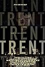 TRENT (2015) SB Films in association with City Point Films directed and written by Curtis James Salt