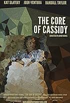 The Core of Cassidy (2012)