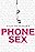 Phone Sex