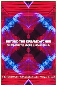 Primary photo for Beyond the Dreamcatcher