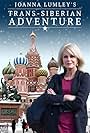 La aventura transiberiana de Joanna Lumley (2015)