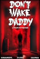 Don't Wake Daddy