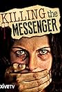 Killing the Messenger (2010)