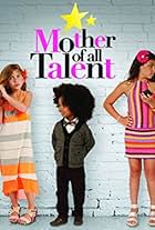 Mother of All Talent (2013)