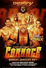 Primary photo for Destiny World Wrestling: Carnage Primary photo for Destiny World Wrestling: Carnage