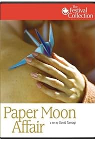 Paper Moon Affair (2005)