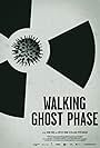 Walking Ghost Phase (2011)