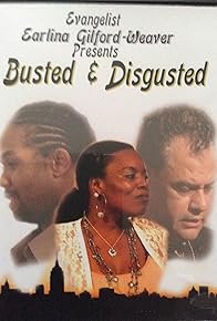 Primary photo for Busted & Disgusted