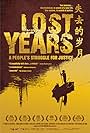 Lost Years. Feature documentary.

IMP Awards 2012-2013, Best Canadian Movie Poster, Honourable Mention.  Golden Trailer Awards, 2013 (GTA14), Finalist, Best Documentary Poster, Los Angeles. 