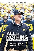 All or Nothing: The Michigan Wolverines