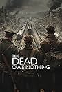 Christopher Cordell, Erica Procunier, Aaron Huggett, Adam Daniel Mezei, Lee Bernier, and Danny Crossman in The Dead Owe Nothing