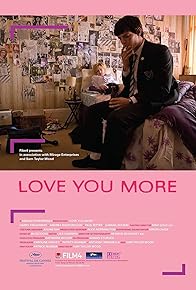 Primary photo for Love You More Primary photo for Love You More