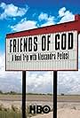 Friends of God: A Road Trip with Alexandra Pelosi (2007)