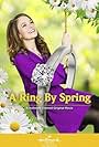 Rachel Boston in A Ring by Spring (2014)