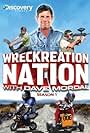 Wreckreation Nation with Dave Mordal (2009)