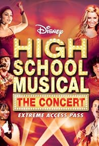 Primary photo for High School Musical: The Concert - Extreme Access Pass Primary photo for High School Musical: The Concert - Extreme Access Pass