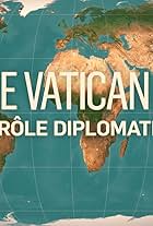 Le Vatican : quel rôle diplomatique ?