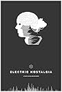 Electric Nostalgia (2016)