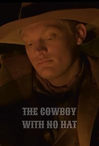 Primary photo for The Cowboy with No Hat