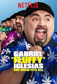 Gabriel "Fluffy" Iglesias: One Show Fits All (2019)