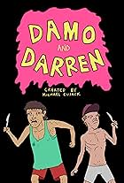 Damo and Darren